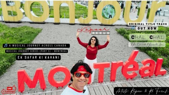 chal chal song Montreal